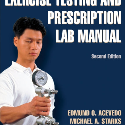 Exercise Testing and Prescription Lab Manual