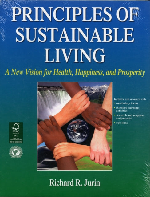 Principles of Sustainable Living: A New Vision for Health, Happiness, and Prosperity