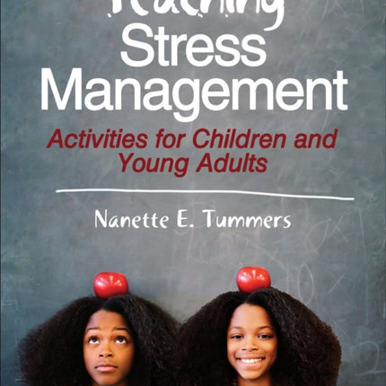 Teaching Stress Management: Activities for Children and Young Adults