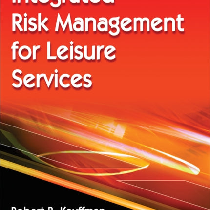 Integrated Risk Management for Leisure Services