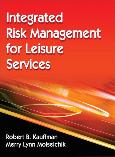 Integrated Risk Management for Leisure Services