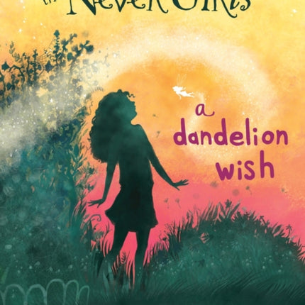 Never Girls #3: A Dandelion Wish (Disney: The Never Girls)