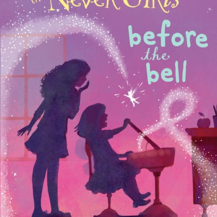 Never Girls #9: Before the Bell (Disney: The Never Girls)