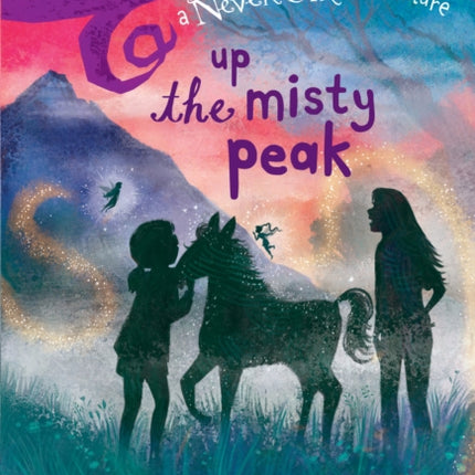 Finding Tinker Bell #4: Up the Misty Peak (Disney: The Never Girls)