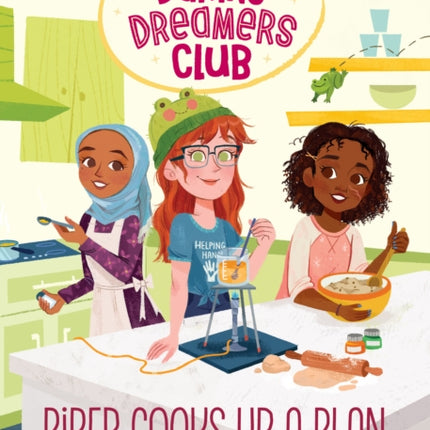 Daring Dreamers Club #2: Piper Cooks Up a Plan (Disney: Daring Dreamers Club)