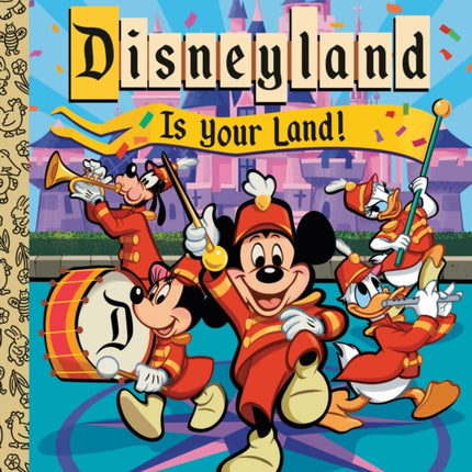 Disneyland Is Your Land