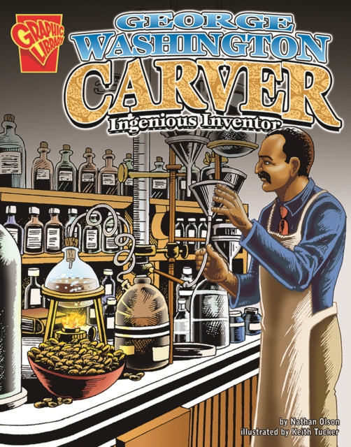 George Washington Carver: Ingenious Inventor