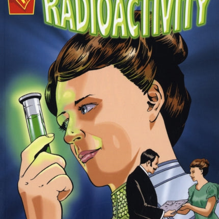 Marie Curie and Radioactivity (Inventions and Discovery)