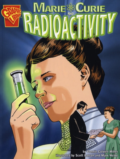 Marie Curie and Radioactivity (Inventions and Discovery)