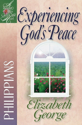 Experiencing God's Peace: Philippians