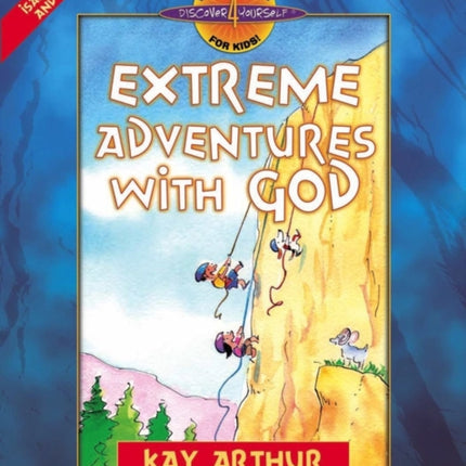 Extreme Adventures with God: Isaac, Esau, and Jacob