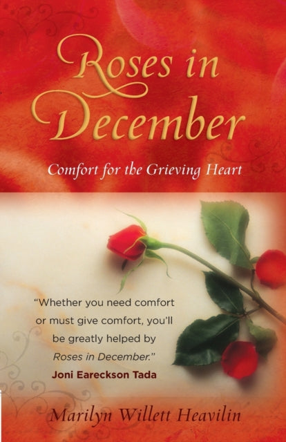 Roses in December: Comfort for the Grieving Heart