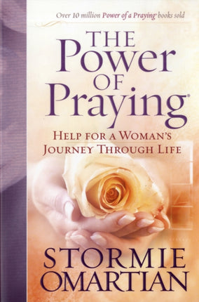 The Power of Praying: Help for a Woman's Journey Through Life