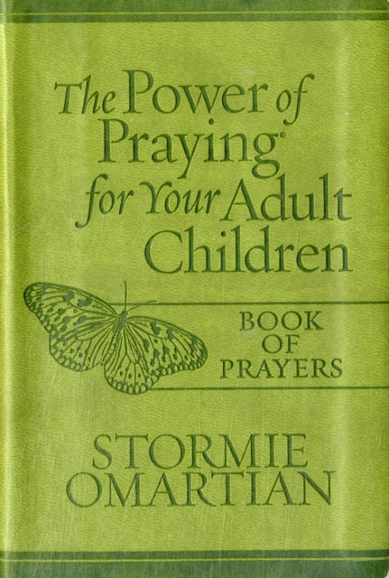 The Power of Praying for Your Adult Children Book of Prayers (Milano Softone)