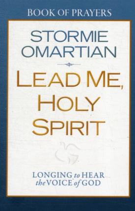 Lead Me, Holy Spirit Book of Prayers: Longing to Hear the Voice of God