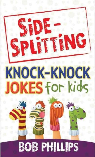 SideSplitting Knock Knock Jokes for Kids PB