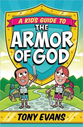 A Kid's Guide to the Armor of God