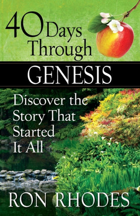 40 Days Through Genesis: Discover the Story That Started It All