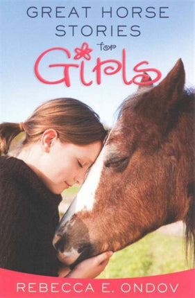 Great Horse Stories for Girls: Inspiring Tales of Friendship and Fun