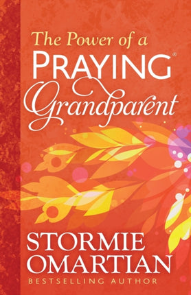 The Power of a Praying Grandparent