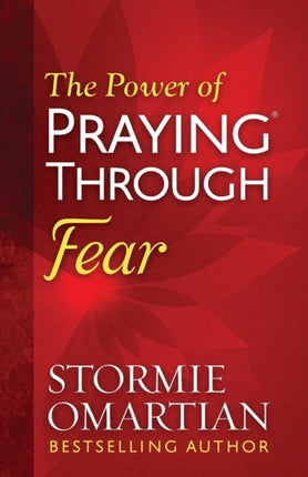 Power of Praying Through Fear The
