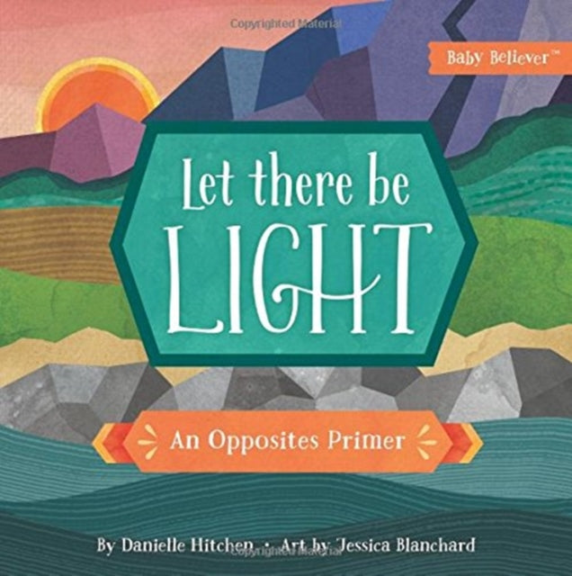 Let There Be Light: An Opposites Primer