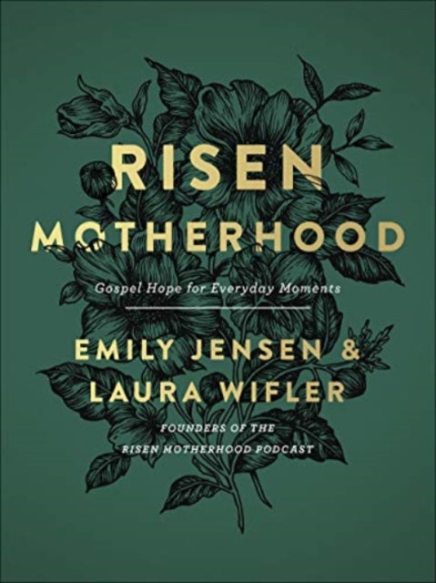 Risen Motherhood: Gospel Hope for Everyday Moments