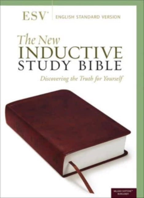 The New Inductive Study Bible (ESV, Milano Softone, Burgundy)