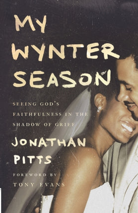 My Wynter Season: Seeing God's Faithfulness in the Shadow of Grief