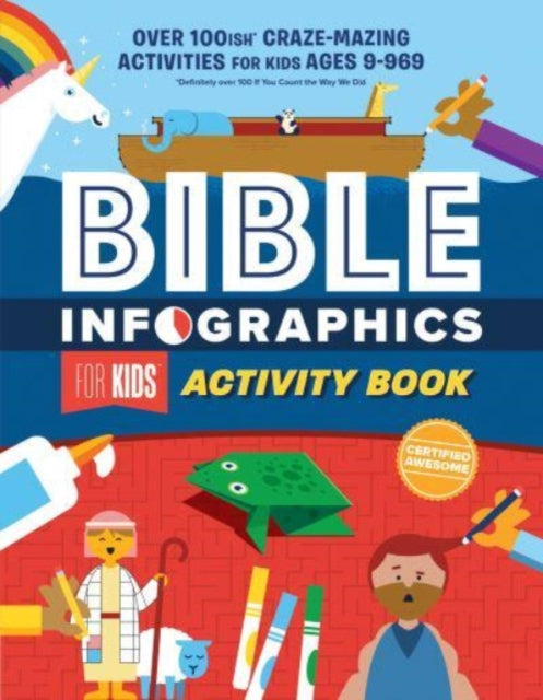 Bible Infographics for Kids Activity Book: Over 100-ish Craze-Mazing Activities for Kids Ages 9 to 969