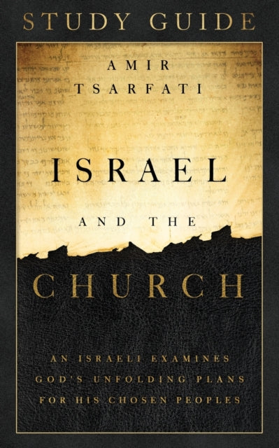 Israel and the Church Study Guide An Israeli
