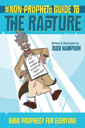The NonProphets Guide to the Rapture
