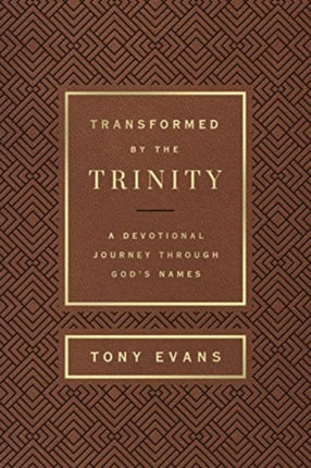 Transformed by the Trinity (Milano Softone): A Devotional Journey Through God's Names