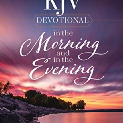 KJV Devotional in the Morning and in the Evening