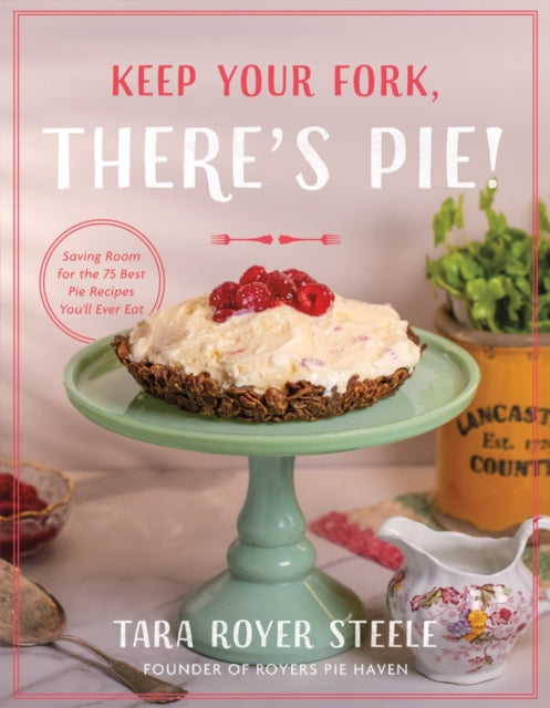 Keep Your Fork Theres Pie
