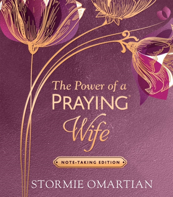 The Power of a Praying Wife NoteTaking Edition