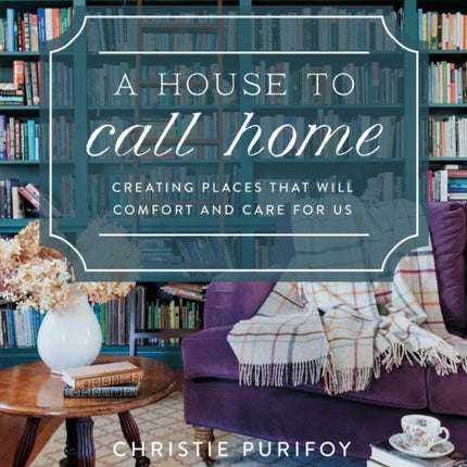 A House to Call Home
