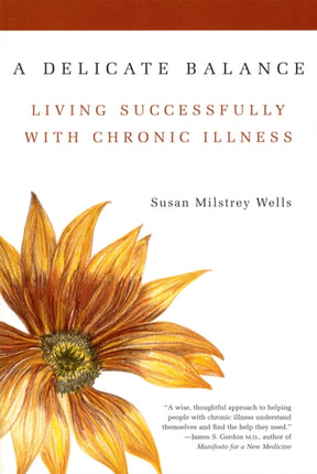 A Delicate Balance Living Successfully With Chronic Illness
