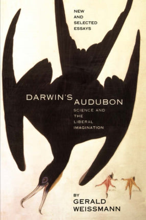 Darwins Audubon Science And The Liberal Imagination