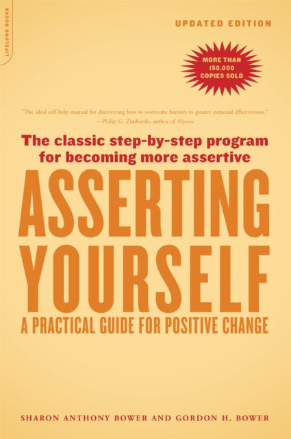 Asserting YourselfUpdated Edition A Practical Guide For Positive Change