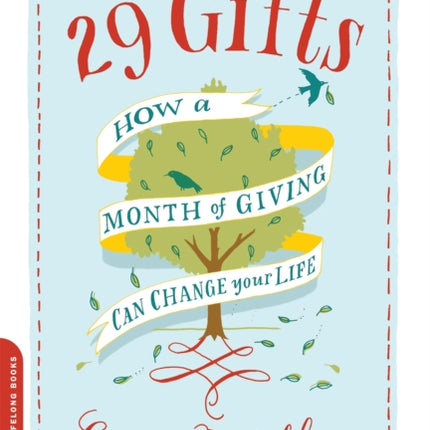 29 Gifts: How a Month of Giving Can Change Your Life