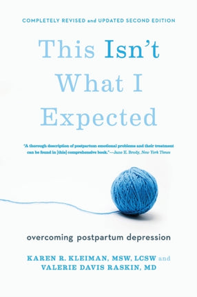 This Isnt What I Expected 2nd edition Overcoming Postpartum Depression