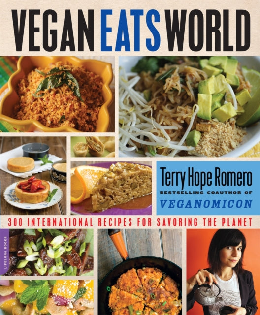 Vegan Eats World 300 International Recipes for Savoring the Planet