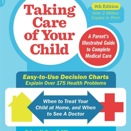 Taking Care of Your Child Ninth Edition A Parents Illustrated Guide to Complete Medical Care