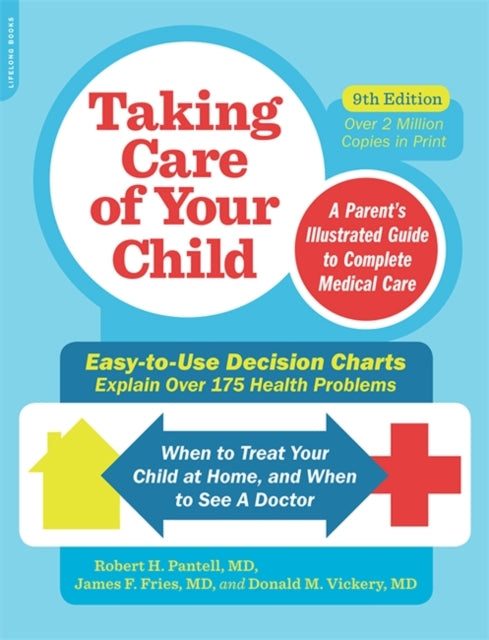 Taking Care of Your Child Ninth Edition A Parents Illustrated Guide to Complete Medical Care