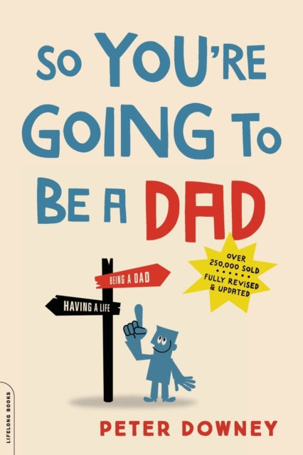 So Youre Going to Be a Dad revised edition