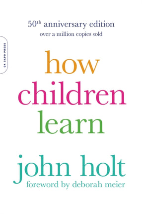 How Children Learn, 50th anniversary edition