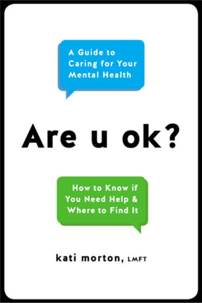 Are U Ok?: A Guide to Caring For Your Mental Health