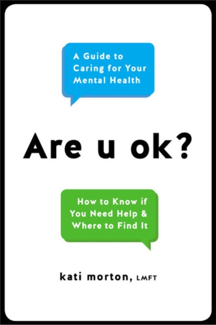 Are U Ok?: A Guide to Caring For Your Mental Health