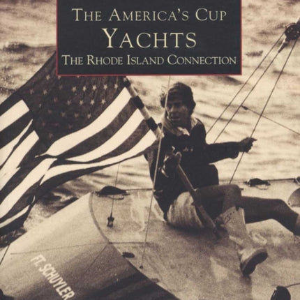 The Americas Cup Yachts The Rhode Island